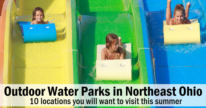 Outdoor Water Parks in Northeast Ohio